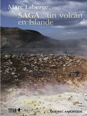cover image of SAGA... un volcan en Islande